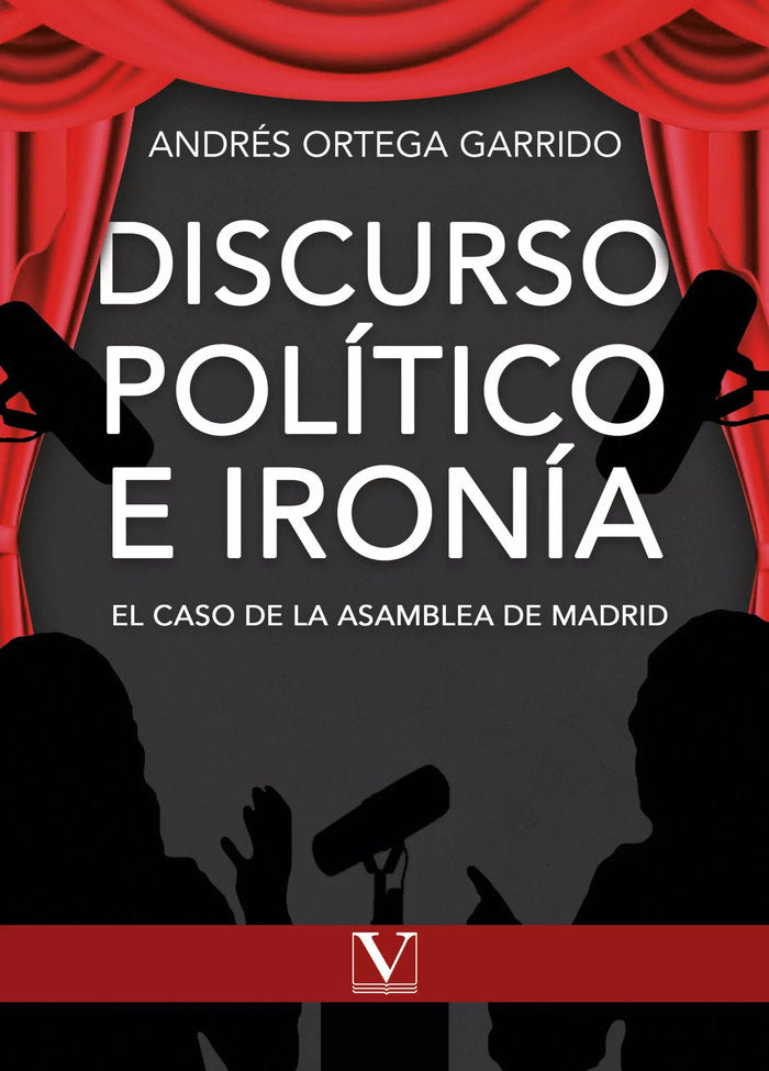 DISCURSO POLITICO E IRONIA, de ORTEGA GARRIDO, ANDRES | portada del libro