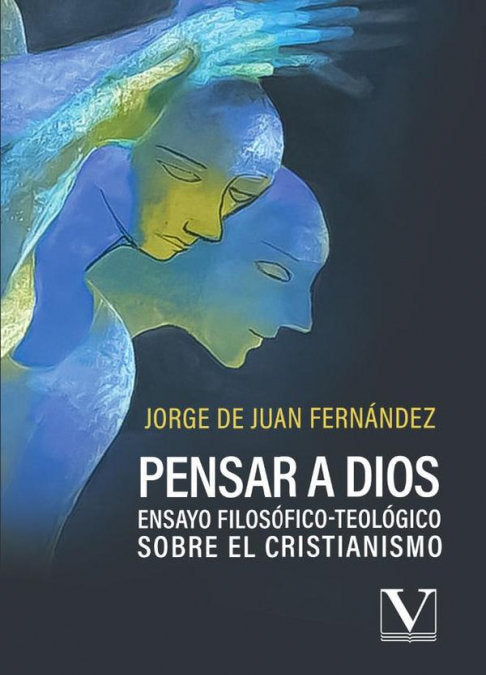 PENSAR A DIOS, de FERNANDEZ, JORGE DE JUAN | portada del libro