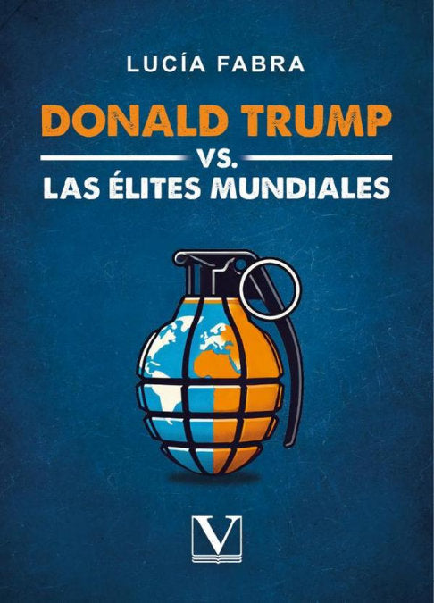 DONALD TRUMP VS LAS ELITES MUNDIALES, de FABRA, LUCIA | portada del libro
