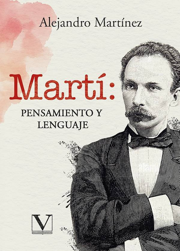 MARTI: PENSAMIENTO Y LENGUAJE, de MARTINEZ, ALEJANDRO | portada del libro
