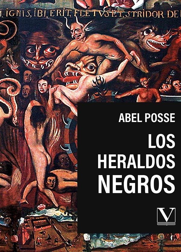 LOS HERALDOS NEGROS, de POSSE, ABEL | portada del libro