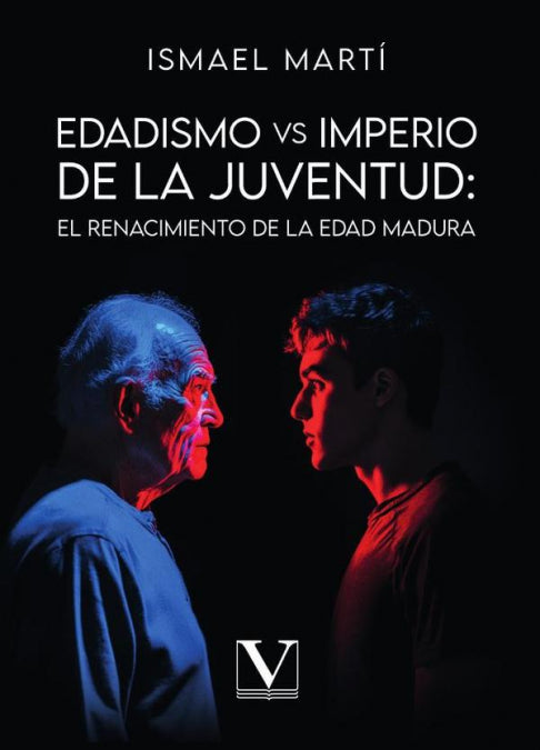Edadismo vs. Imperio de la juventud, de MARTI, ISMAEL | portada del libro