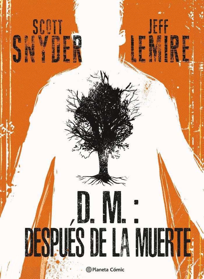 D.M.: DESPUES DE LA MUERTE, de LEMIRE, JEFF | portada del libro