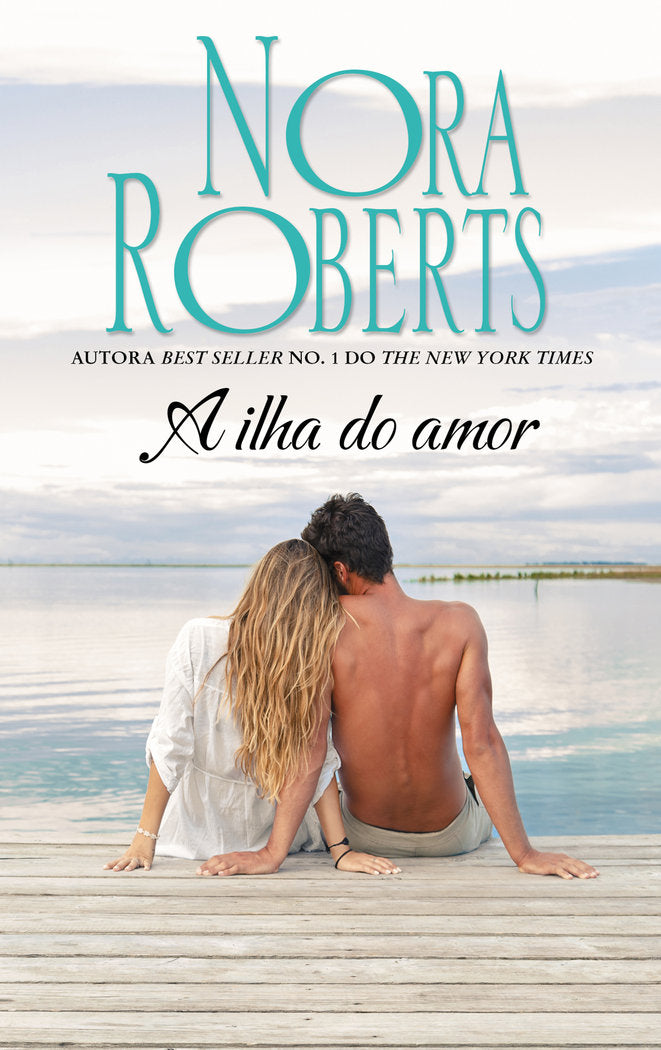 A ilha do amor, de ROBERTS, NORA | portada del libro