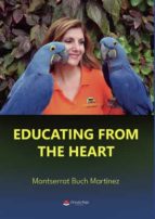 Educating from the heart, de MONTSERRAT BUCH MARTINEZ | portada del libro