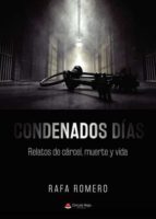CONDENADOS DIAS, de RAFA ROMERO | portada del libro