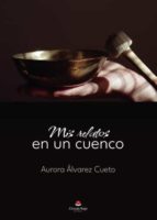 MIS RELATOS EN CUENCO, de Álvarez Cueto | portada del libro