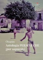 Antología Peralveche ¡por supuesto!, de OLSAPIM | portada del libro
