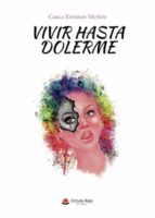 Vivir hasta dolerme, de Esteban Muñoz | portada del libro