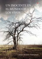 Un inocente en el mundo de los vivos, de JHONY MANOTA TORRENEGRA | portada del libro