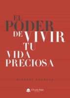 El poder de vivir tu vida preciosa, de DIDEROT GEORGES | portada del libro