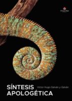Síntesis apologética, de VICTOR HUGO GALVAN Y GALVAN | portada del libro