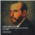 ANTONIO SANCHEZ ALMODOVAR, de GONZALO MARTINEZ ESPAÑOL | portada del libro