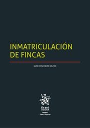 INMATRICULACION DE FINCAS, de CONCHEIRO DEL RIO | portada del libro