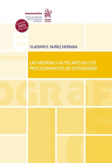 LAS MEDIDAS CAUTELARES EN LOS PROCEDIMIENTOS DE EXTRANJERIA, de VLADIMIR E NUÑEZ HERRARA | portada del libro