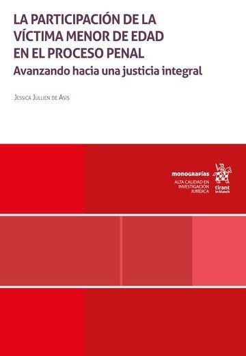 LA PARTICIPACION DE LA VICTIMA MENOR DE EDAD EN EL PROCESO PENAL., de JULLIEN DE ASIS | portada del libro