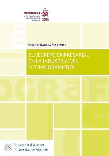 El secreto empresarial en la industria del fitomejoramiento, de IGNACIO RABASA MARTINEZ | portada del libro