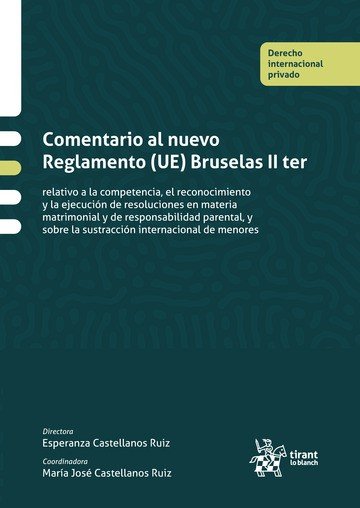 COMENTARIO AL NUEVO REGLAMENTO U E BRUSELAS II RELATIVO, de ESPERANZA CASTELLANOS RUIZ | portada del libro