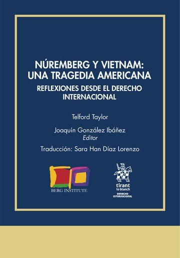 NUREMBERG Y VIETNAM UNA TRAGEDIA AMERICANA REFLEXIONES DESD, de TAYLOR | portada del libro