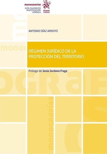 REGIMEN JURIDICO DE LA PROTECCION DEL TERRITORIO, de DIAZ ARROYO,ANTONIO | portada del libro