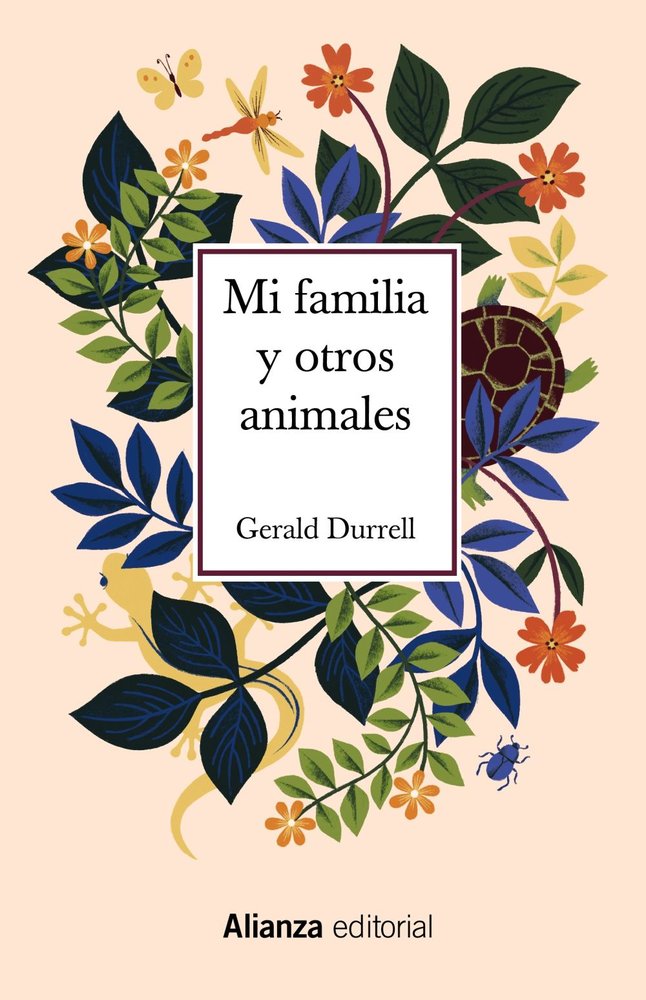 MI FAMILIA Y OTROS ANIMALES, de DURRELL, GERALD | portada del libro
