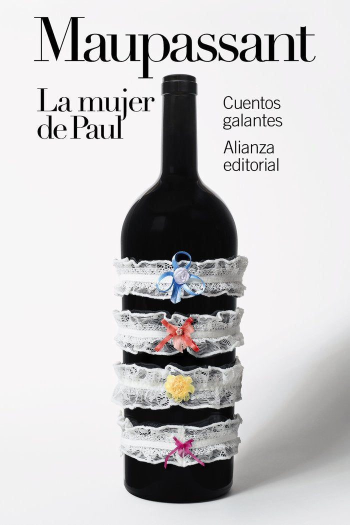La mujer de Paul: Cuentos galantes, de MAUPASSANT, GUY DE | portada del libro