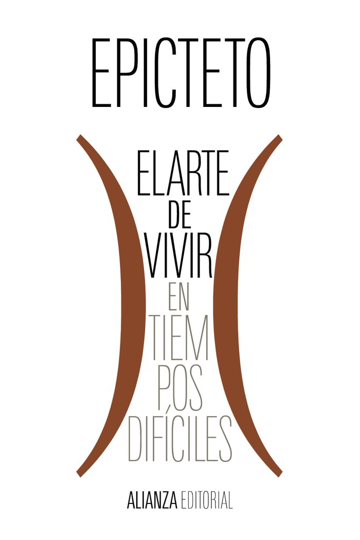 EL ARTE DE VIVIR EN TIEMPOS DIFICILES, de EPICTETO | portada del libro