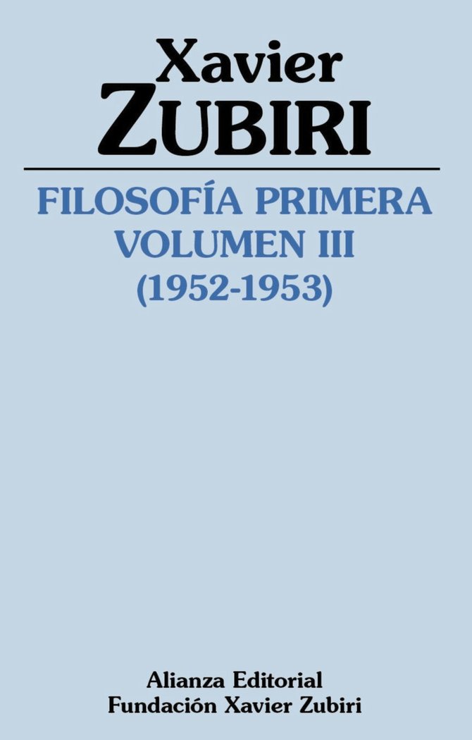 FILOSOFIA PRIMERA 1952 1953 VOLUMEN III, de ZUBIRI, XAVIER | portada del libro