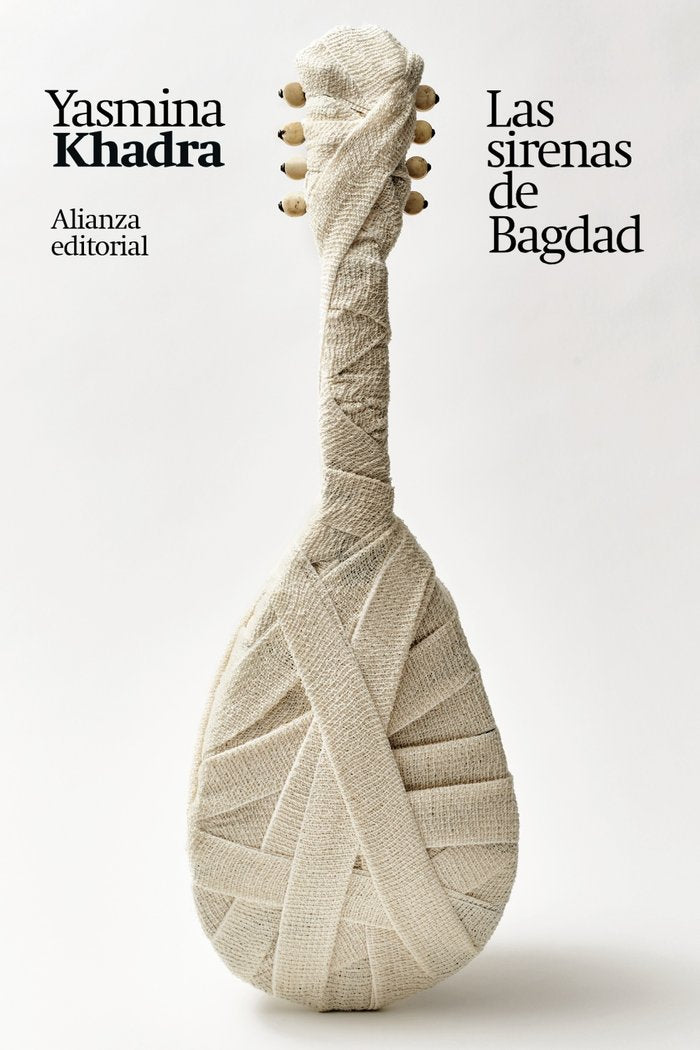 Las sirenas de Bagdad, de KHADRA, YASMINA | portada del libro