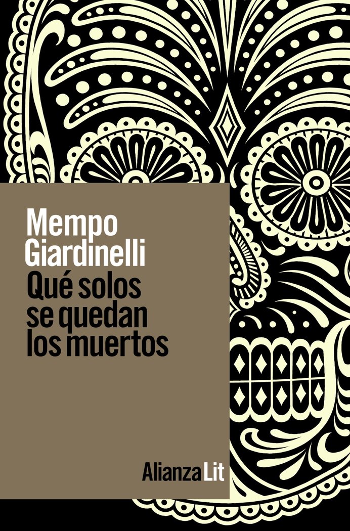 QUE SOLOS SE QUEDAN LOS MUERTOS, de GIARDINELLI, MEMPO | portada del libro