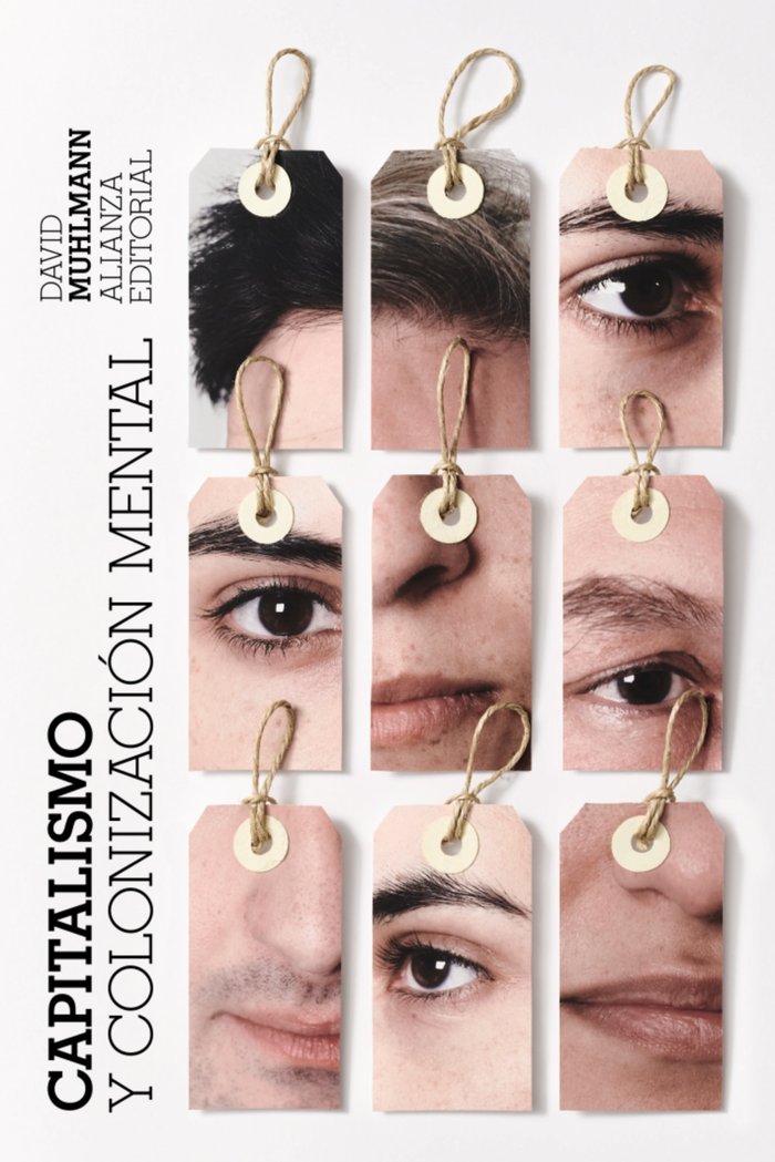 CAPITALISMO Y COLONIZACION MENTAL, de MUHLMANN, DAVID | portada del libro