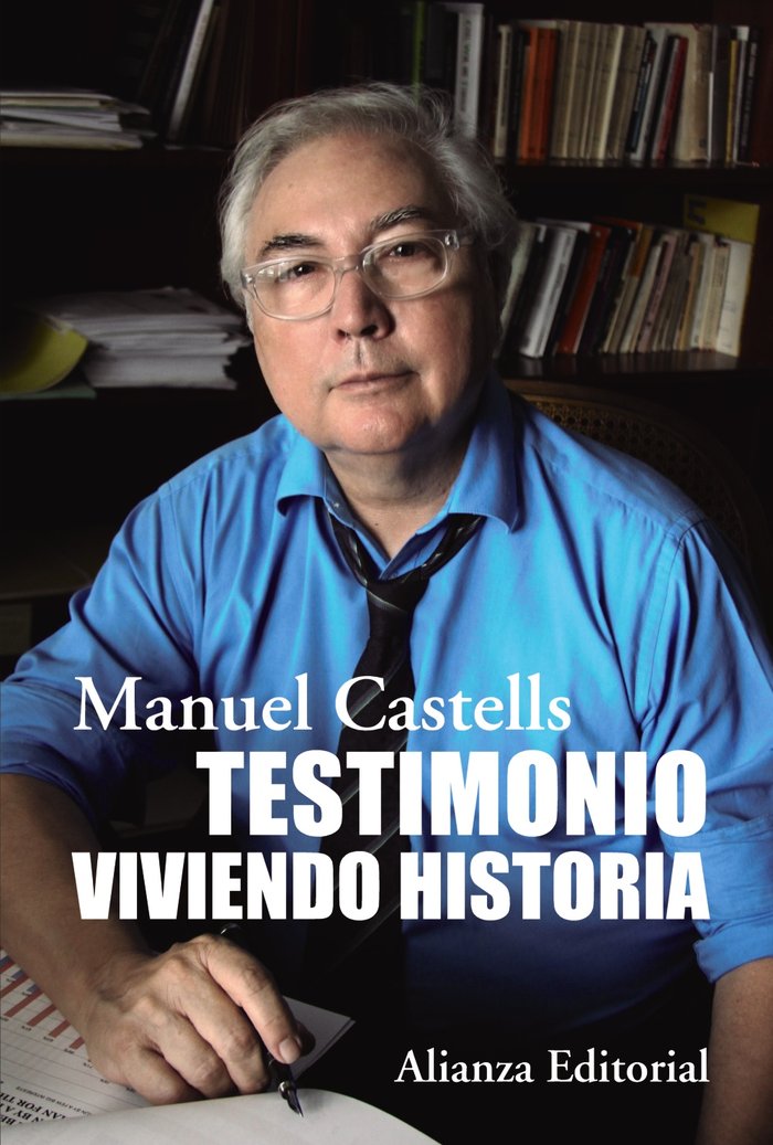 Testimonio. Viviendo historia, de CASTELLS, MANUEL | portada del libro