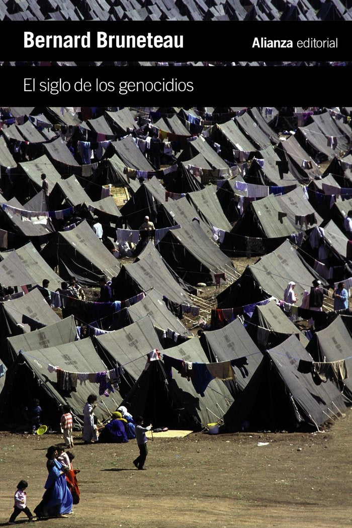 EL SIGLO DE LOS GENOCIDIOS, de BRUNETEAU, BERNARD | portada del libro