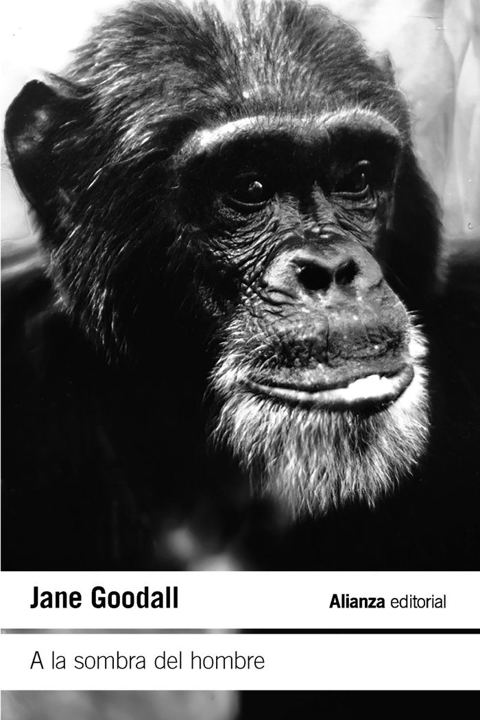 A la sombra del hombre, de GOODALL, JANE | portada del libro