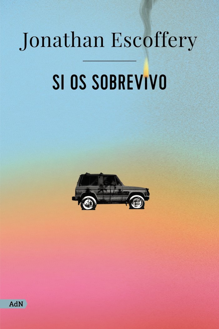 Si os sobrevivo (AdN), de ESCOFFERY, JONATHAN | portada del libro