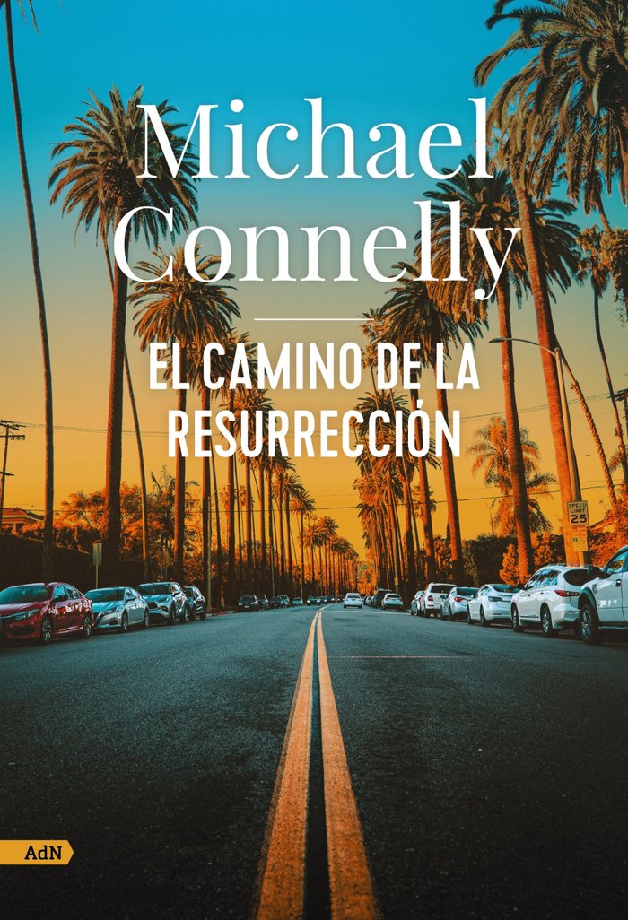 EL CAMINO DE LA RESURRECCION ADN, de CONNELLY, MICHAEL | portada del libro