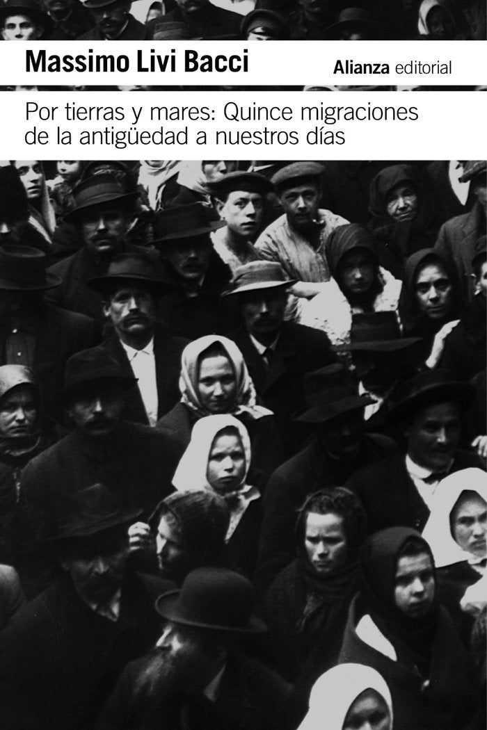 POR TIERRAS Y MARES: QUINCE MIGRACIONES DE LA ANTIGÜEDAD A N, de LIVI BACCI, MASSIMO | portada del libro