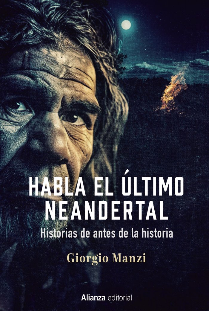 HABLA EL ULTIMO NEANDERTAL, de MANZI, GIORGIO | portada del libro