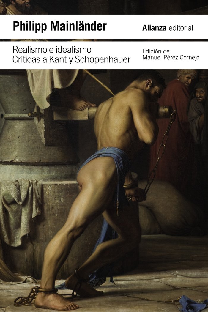 REALISMO E IDEALISMO CRITICAS A KANT Y SCHOPENHAUER, de MAINLÄNDER, PHILIPP | portada del libro