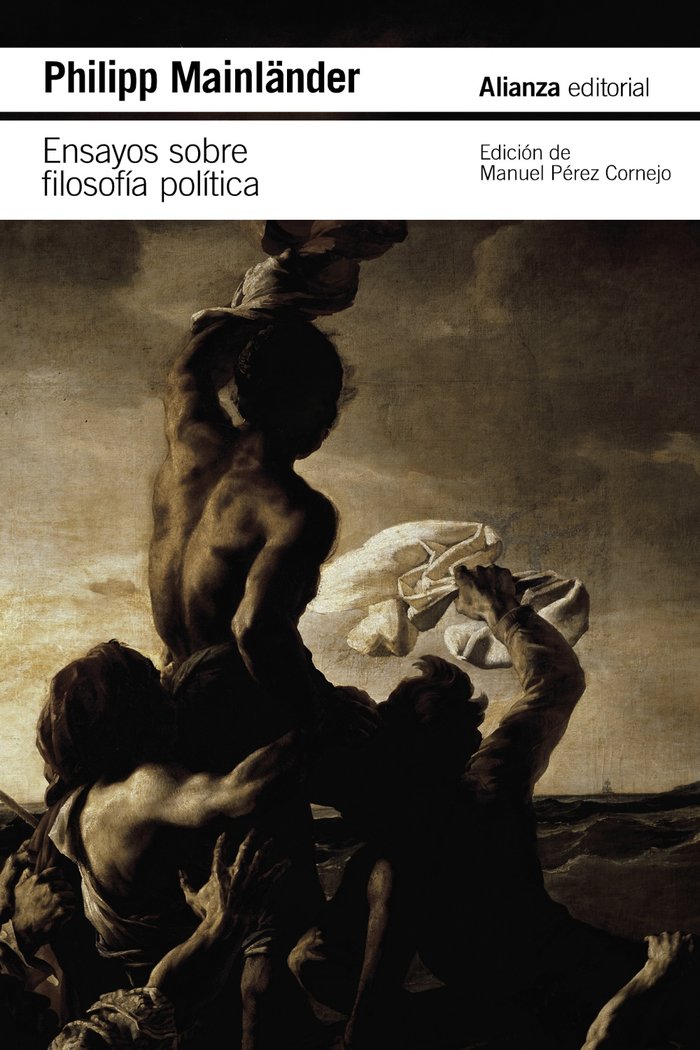 ENSAYOS SOBRE FILOSOFIA POLITICA Y OTROS ESCRITOS POSTUMOS, de MAINLÄNDER, PHILIPP | portada del libro