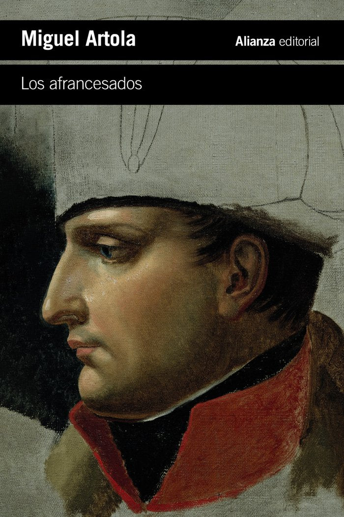 Los afrancesados, de ARTOLA, MIGUEL | portada del libro