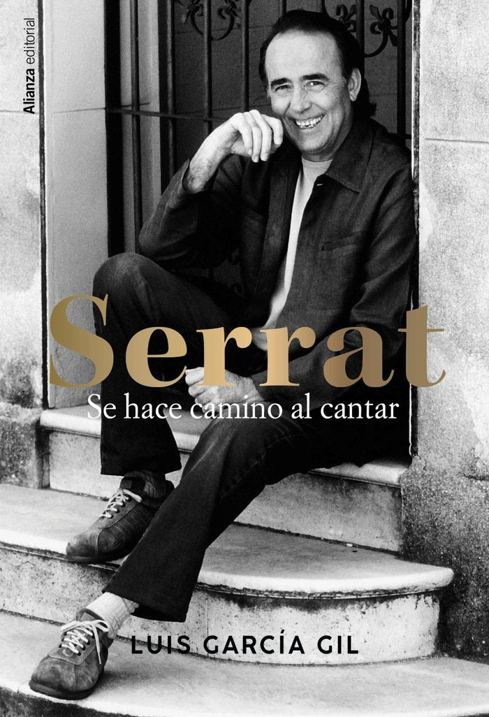 Serrat. Se hace camino al cantar, de GARCIA GIL, LUIS | portada del libro