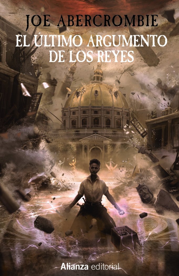 EL ULTIMO ARGUMENTO DE LOS REYES, de ABERCROMBIE, JOE | portada del libro