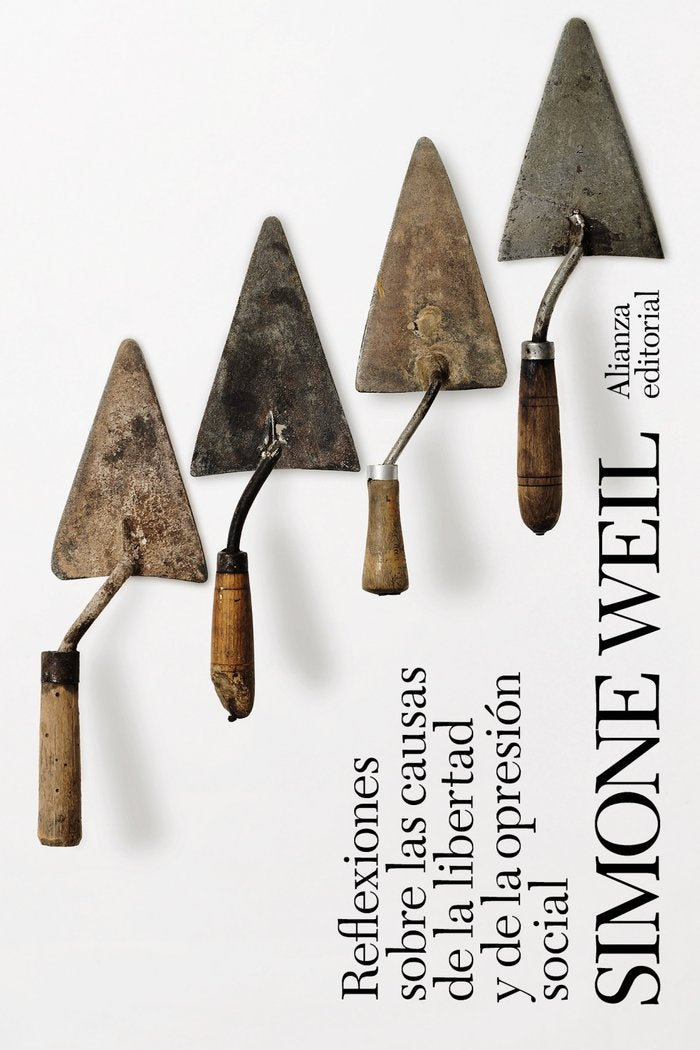 REFLEXIONES SOBRE LAS CAUSAS DE LA LIBERTAD Y DE LA OPRESION, de WEIL, SIMONE | portada del libro