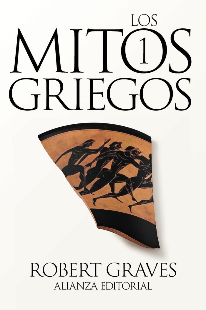 LOS MITOS GRIEGOS 1, de GRAVES, ROBERT | portada del libro