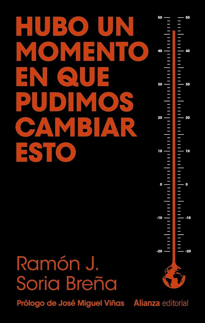 Hubo un momento en que pudimos cambiar esto, de SORIA BREÑA, RAMON J. | portada del libro