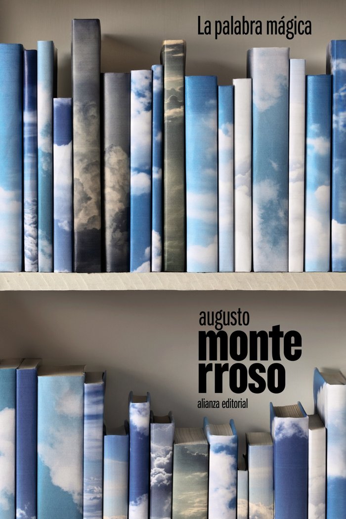 LA PALABRA MAGICA, de MONTERROSO, AUGUSTO | portada del libro