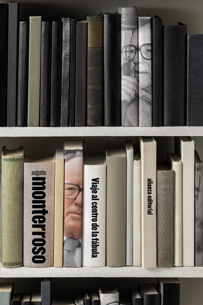 VIAJE AL CENTRO DE LA FABULA, de MONTERROSO, AUGUSTO | portada del libro