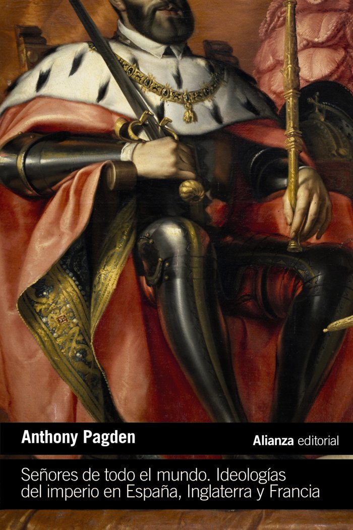 SEÑORES DE TODO EL MUNDO, de PAGDEN, ANTHONY | portada del libro