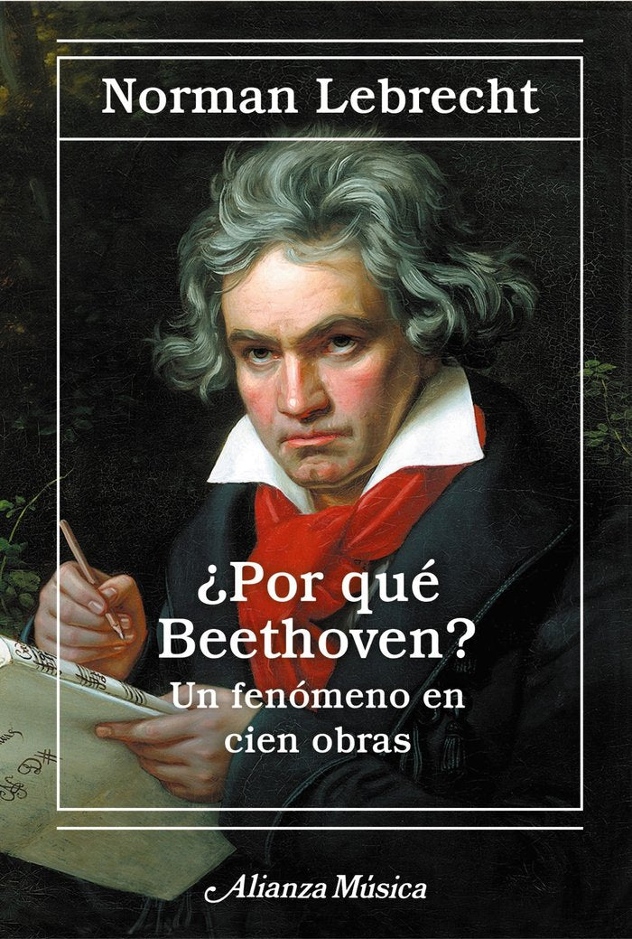POR QUE BEETHOVEN, de LEBRECHT, NORMAN | portada del libro